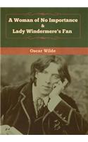 Woman of No Importance & Lady Windermere's Fan
