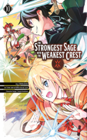 The Strongest Sage with the Weakest Crest 10: (The Strongest Sage with the Weakest Crest)