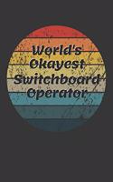 World's Okayest Switchboard Operator Notebook