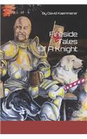 Fireside Tales Of A Knight