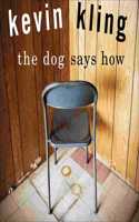 Dog Says How