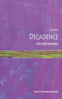 Decadence: A Very Short Introduction(Very Short Introductions)