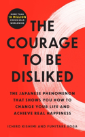 Courage to Be Disliked