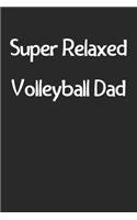 Super Relaxed Volleyball Dad