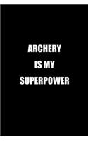 Archery is My Superpower