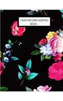 Farm Record Keeping Book: Farm Management Record Keeping Book, Farmers Ledger Book, Equipment Livestock Inventory Repair Log, Income & Expense Note Book