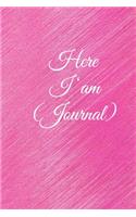 Here I am Journal