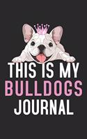 This Is My Bulldogs Journal