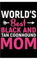 World's Best Black and Tan Coonhound Mom