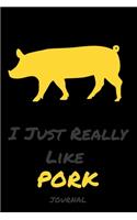 I Just Really Like Pork: Journals And Notebooks Giraffe Gifts Funn- Blank Lined Journal Notebook Planner