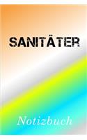 Sanitäter Notizbuch: - Notizbuch mit 110 linierten Seiten - Format 6x9 DIN A5 - Soft cover matt -