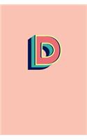 D: 110 College-Ruled Pages - Light Peach Monogram Journal and Notebook with a Simple Bold Design - Personalized Initial Letter Journal - Bold Retro Mon