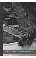 black skateboarding notes