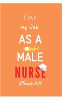 I love my Job as a Male Nurse Planner 2020
