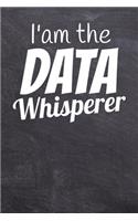 I'm the Data Whisperer