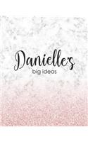 Danielle's Big Ideas: Personalized Notebook - 8x10 Lined Women's Journal