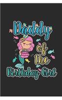 Daddy Of The Birthday Girl: Graph Paper Notebook (6" x 9" - 120 pages) Birthday Themed Notebook for Daily Journal, Diary, and Gift