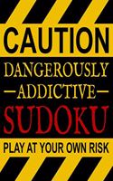 Dangerously Addictive Sudoku
