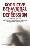 Cognitive Behavioral Therapy for Anxiety and Depression