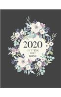 2020 Getting Shit Done