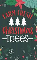 Farm Fresh Christmas Trees