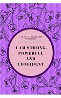 I'm Strong, Powerful and Confident: A To Do List Filled with Inspiration