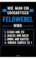 Wie man ein großartiger Feldwebel wird