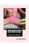-what women want to know about my man-: *salacious*