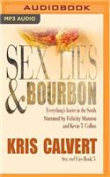 Sex, Lies & Bourbon