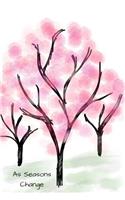 As Seasons Change: Blossom Tree Dot Grid Journal Life Tracker Creative Charts Bullet Dot Grid Journal, Notebook and Sketch Book Diary