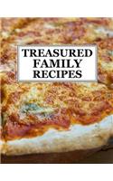 Treasured Family Recipes: Blank Recipe Book (8.5 x 11 Inches) - Quickly and Easily Capture Your Best Dishes in Complete Detail - Fill It In and Preserve Family Favorites With