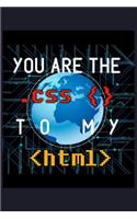 You Are My CSS to My HTML