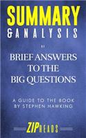 Summary & Analysis of Brief Answers to the Big Questions: A Guide to the Book by Stephen Hawking