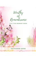 Worthy of Remembrance