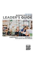 Blowing Your Cover Leader's Guide