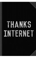 Thanks Internet Graduation Journal Notebook: Blank Lined Ruled for Writing 6x9 120 Pages