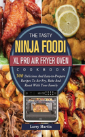 Tasty Ninja Foodi XL Pro Air Fryer Oven Cookbook
