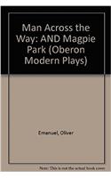 Man Across the Way/Magpie Park