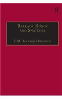 Ballads, Songs and Snatches