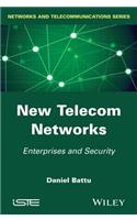 New Telecom Networks: Enterprises and Security