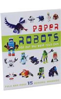 Pop-Out Paper Robots: Fold and Make 15 Amazing Androids