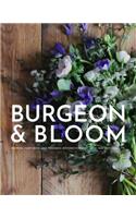 Burgeon & Bloom: Growing, Nurturing, and Designing Botanics for Well-Being and Sustainability