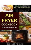 Air Fryer Cookbook For Beginners