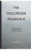 Via Dolorosa Muskoka