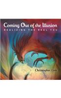 Coming Out of the Illusion