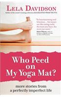 Who Peed on My Yoga Mat?