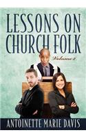 Lessons on Church Folk - Volume 2