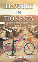 Trouble in Tionesta: How the World Should End