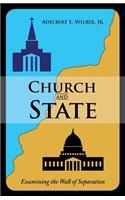 Church and State: Examining the Wall of Separation