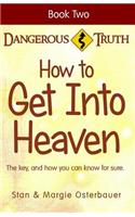 How To Get Into Heaven